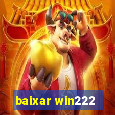 baixar win222